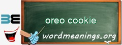 WordMeaning blackboard for oreo cookie